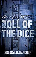Roll of the Dice (MidKnight Blue #13) by Sherryl Hancock
