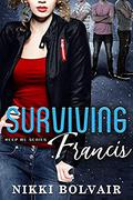 Surviving Francis (Keep Me #2) by Nikki Bolvair