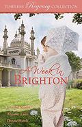 A Week in Brighton (Timeless Regency Collection #13) by Jennifer Moore