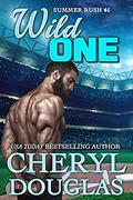 Wild One (Summer Rush #5) by Cheryl Douglas