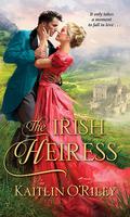 The Irish Heiress (Hamilton Cousins #2) by Kaitlin O'Riley