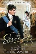 The Serenade: The Prince and the Siren (Daughters of the Empire #2) by Suzette Hollingsworth