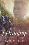 The Pruning (American Dreams #2) by Jan Cline