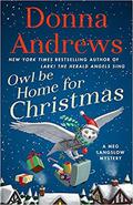 Owl Be Home for Christmas (Meg Langslow #26) by Donna Andrews