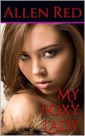 My Foxy Lady (Creatures of Perverted Myth #3) by Allen Red