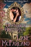 Death of a King's Rival (The Turnberry Legacy #3) by Lane McFarland