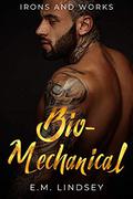 Bio-Mechanical by E.M. Lindsey