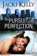In Pursuit of Perfection by Jacki Kelly