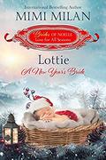 Lottie - A New Year's Bride (Brides of Noelle #11) by Mimi Milan