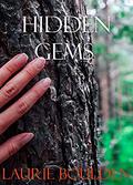 Hidden Gems by Laurie Boulden