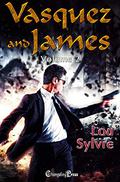 Vasquez and James Volume 2 by Lou Sylvre