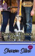Second Chance Ranch (Dogwood #5) by Sharon Silva