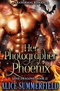Her Phoenix Photographer (Lone Dragons #2) by Alice Summerfield