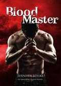 Blood Master (Immortal Blood #3) by Jennifer Loiske