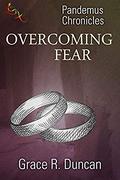Overcoming Fear (Pandemus Chronicles #3) by Tricia Kristufek