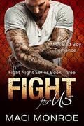 Fight for Us (Fight Night #3) by Maci Monroe