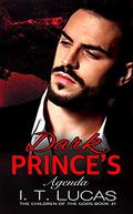 Dark Prince's Agenda (The Children Of The Gods Paranormal Romance #31) by I. T. Lucas