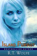 Island Pursuit  : Romantic Suspense (The Island Escape Series #2) by R.T. Wolfe