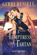 A Temptress in Tartan (All the King's Men #3) by Gerri Russell