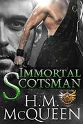 Immortal Scotsman (Immortal Protectors #3) by H.M. McQueen