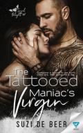 The Tattooed Maniac's Virgin  (Sinful Delights, #1 by Suzi de Beer
