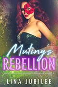 Mutiny's Rebellion (Succubus Sirens #2.5) by Lina Jubilee
