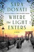 Where the Light Enters (The Waverly Place #2) by Sara Donati