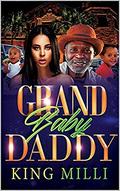 GRAND BABY DADDY by KING MILLI