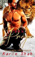 Lion's Prey (The Chimera Chronicles #4) by Karin Shah