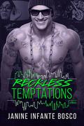 Reckless Temptations by Janine Infante Bosco
