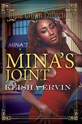 Mina's Joint by Keisha Ervin