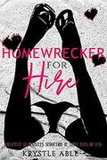 Homewrecker For Hire by Krystle Able
