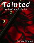 Tainted (Vastow Vampires #1) by Barbara Johnson
