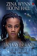 Star Dream: Star Fantasy (Fantasy Island #7) by Zena Wynn