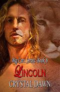 Lincoln: Big Cat Shifters Looking for Fated Mates (Big Cats #6) by Cynthia Lucas