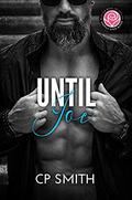 Until Joe by CP Smith
