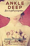 Ankle Deep: A romantic comedy of errors set in the English countryside by Angela Thirkell