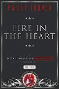 Fire in the Heart by Hailey Turner