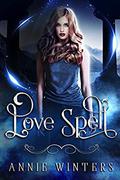 Love Spell (Love Spell Academy #1) by Annie Winters