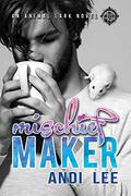 Mischief Maker (Animal Lark #1) by Andi Lee