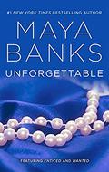 Unforgettable  (Harlequin Bestsellers) by Maya Banks