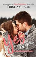 Yes To You by Trisha Grace