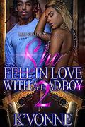 She Fell for a Bad Boy 2 by K'Vonne