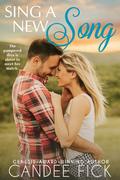 Sing a New Song by Candee Fick