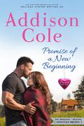 Promise of a New Beginning (Sweet with Heat: Weston Bradens #5) by Addison Cole