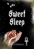 Sweet Sleep (Children of Ankh #1) by Kim Cormack