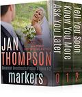 Markers: Savannah Sweethearts Prequel & Books 1-2: Ask You Later, Know You More, Tell You Soon (Savannah Sweethearts Boxed Set Collection #1) by Jan Thompson