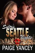 Sultry Seattle Nights: Brotherhood Protectors World by Paige Yancey