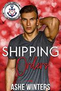 Shipping Orders (Valentine's Inc. Cruises #2) by Ashe Winters