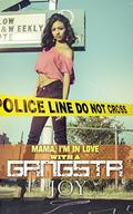 Mama, I'm in Love  (...with a gangsta) by Joy